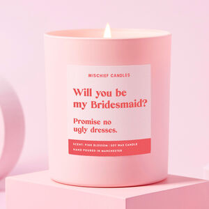 Bridesmaid Proposal Funny Candle No Ugly Dresses