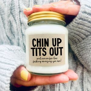 Chin Up Tits Out Funny Candle Supportive Gift