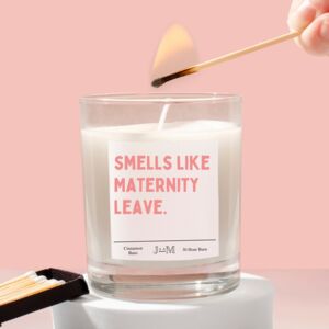 Smells Like Maternity Leave Candle New Baby Gift